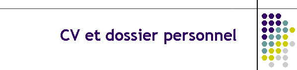 CV et dossier personnel